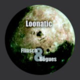 Flinsch & Bogues - loonatic