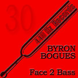 Byron Bogues - Face 2 Bass