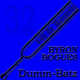 Byron Bogues - Dumm Batz